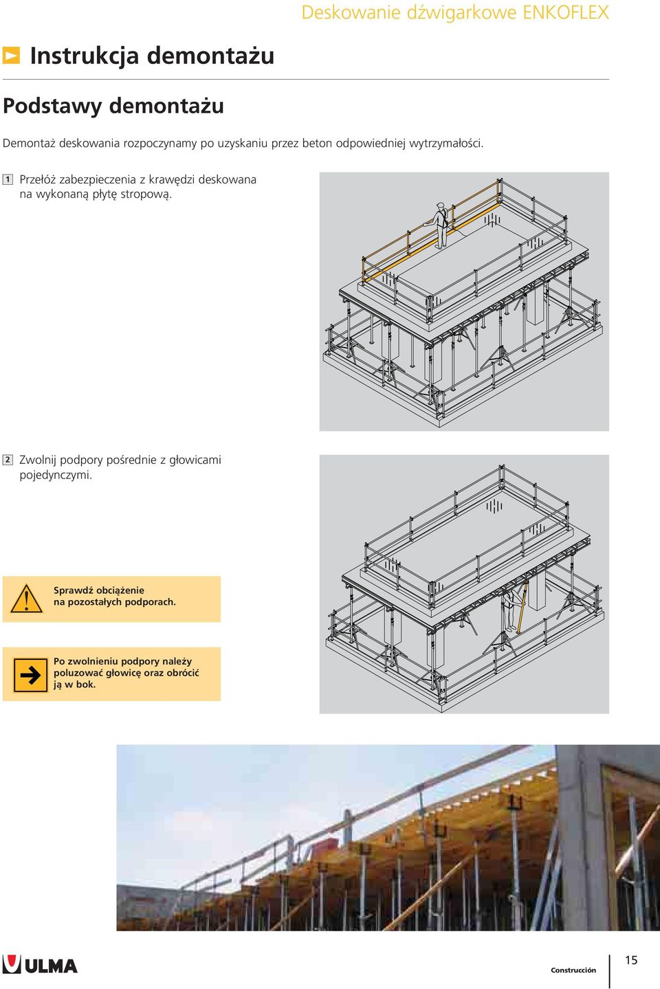 1 Przełóż zabezpieczenia z krawędzi deskowana na wykonaną płytę stropową.