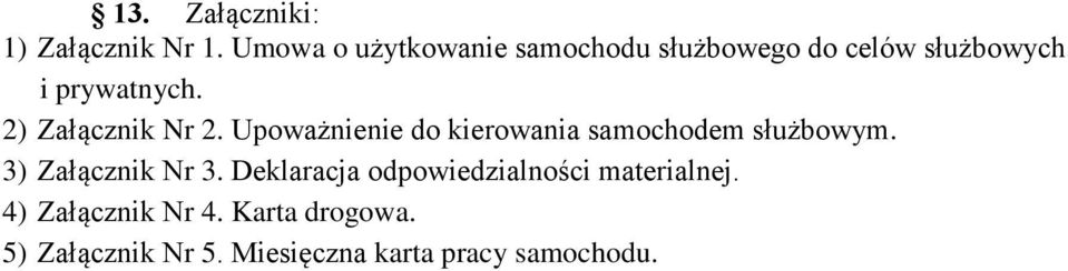 2) Załącznik Nr 2. Upoważnienie do kierowania samochodem służbowym.