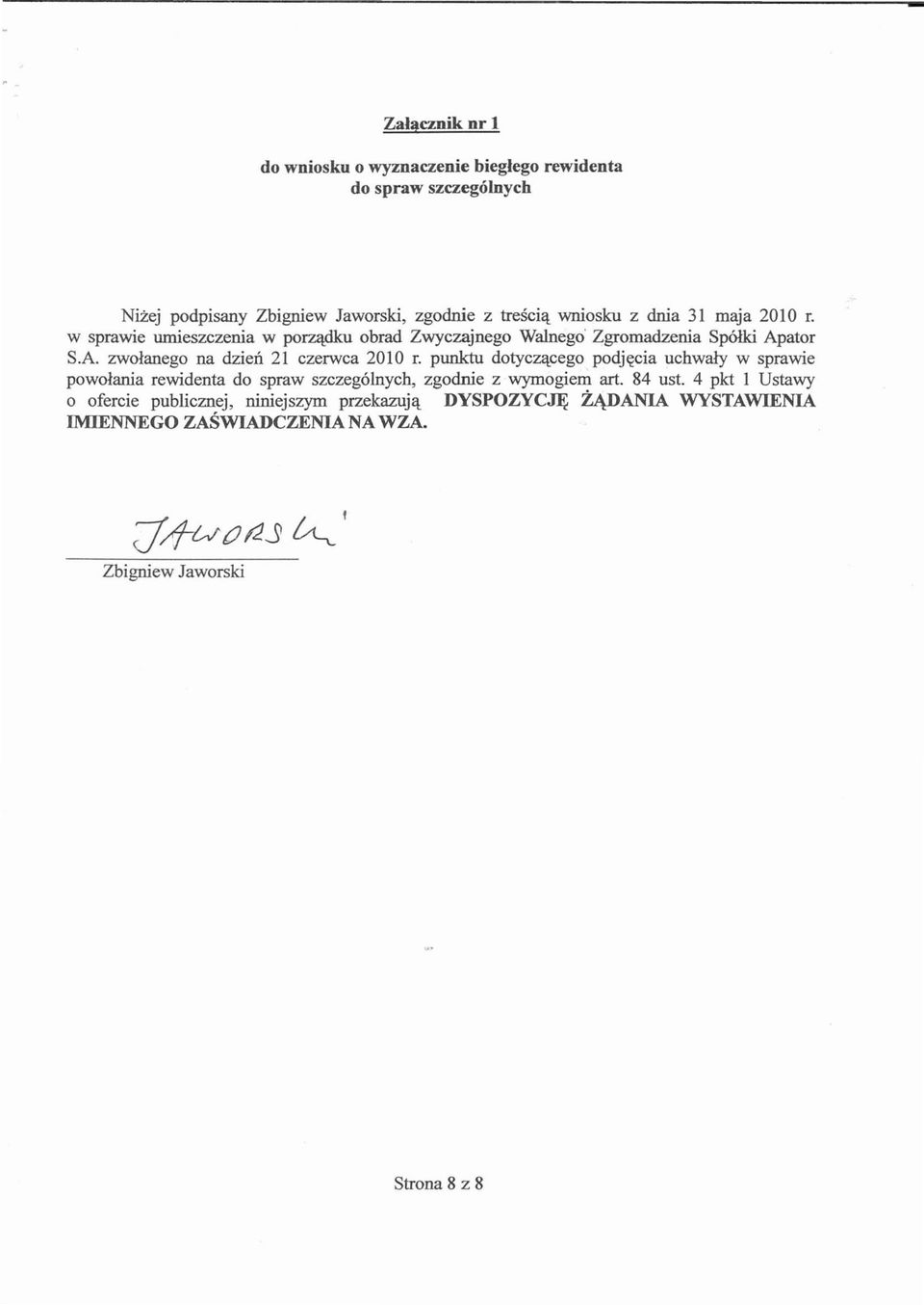 ator S.A. zwołanego na dzień 21 czerwca 2010 r.