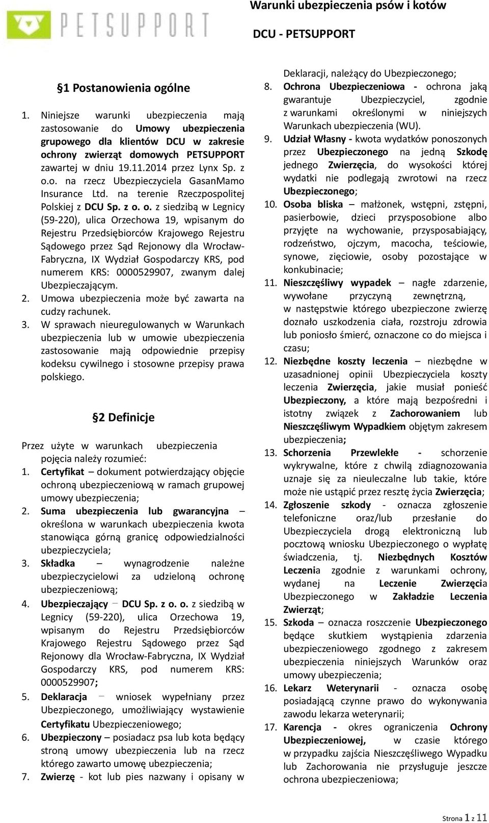 o. na rzecz Ubezpieczyciela GasanMamo Insurance Ltd. na terenie Rzeczpospolitej Polskiej z DCU Sp. z o.