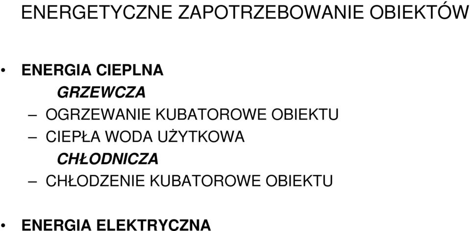 KUBATOROWE OBIEKTU CIEPŁA WODA UŻYTKOWA