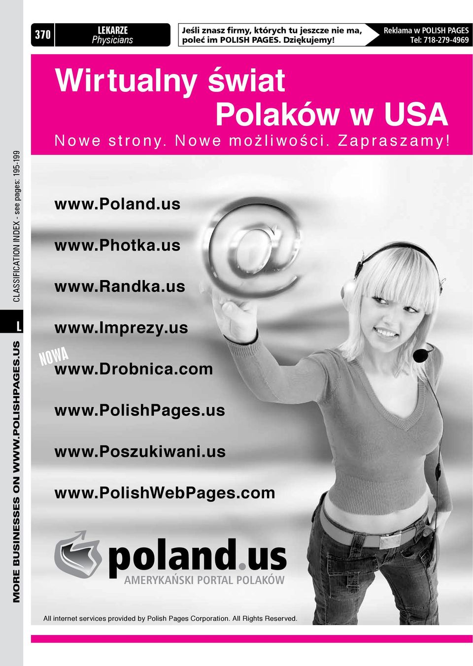 us Classification Index - see pages: 195-199 Wirtualny świat Polaków w USA Nowe strony. Nowe możliwości. Zapraszamy! www.poland.