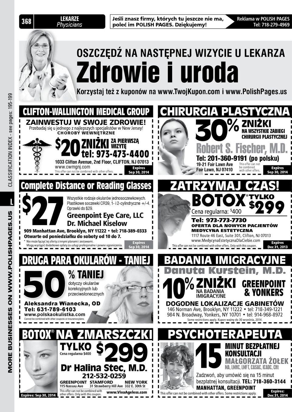 us LMore businesses on www.polishpages.us Classification Index - see pages: 195-199 CLIFTON-WALLINGTON MEDICAL GROUP Zainwestuj w swoje zdrowie!