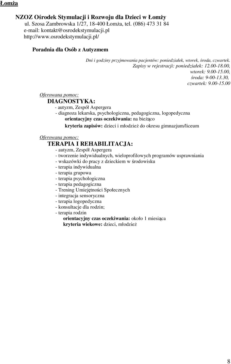 00, wtorek: 9.00-15.