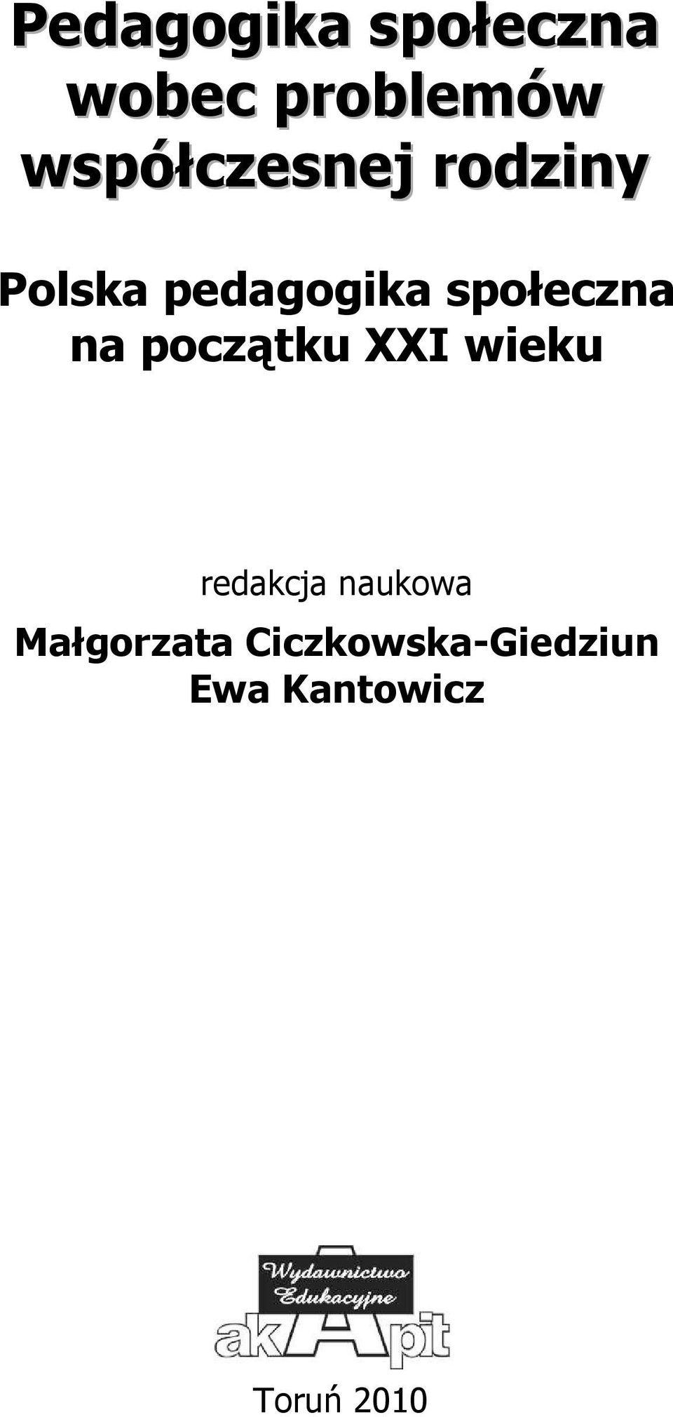 społeczna na początku XXI wieku redakcja