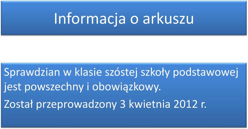 jest powszechny i obowiązkowy.