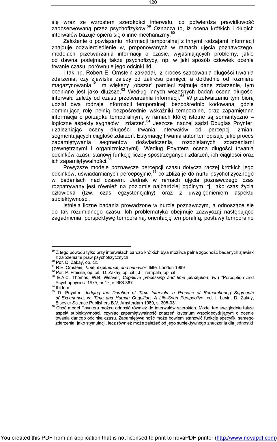 Weaver, Cognitive processing and time perception, (w:) Psychop -367 64 Ibidem 65 D.