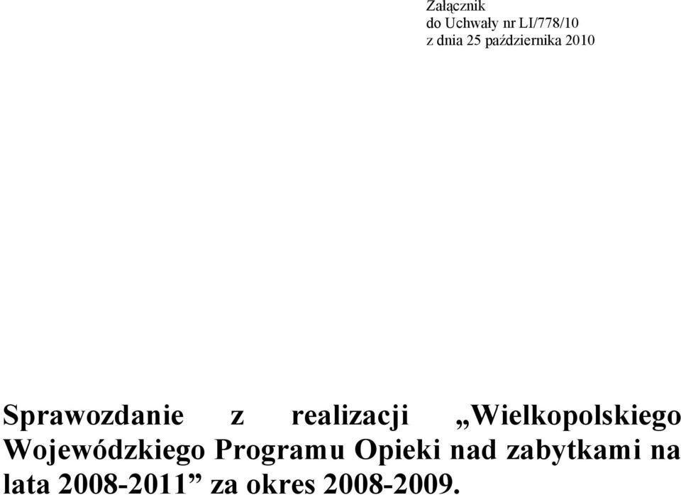 Wielkopolskiego Wojewódzkiego Programu Opieki