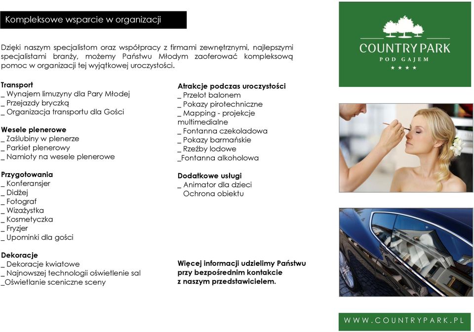 Transport _ Wynajem limuzyny dla Pary Młodej _ Przejazdy bryczką _ Organizacja transportu dla Gości Wesele plenerowe _ Zaślubiny w plenerze _ Parkiet plenerowy _ Namioty na wesele plenerowe