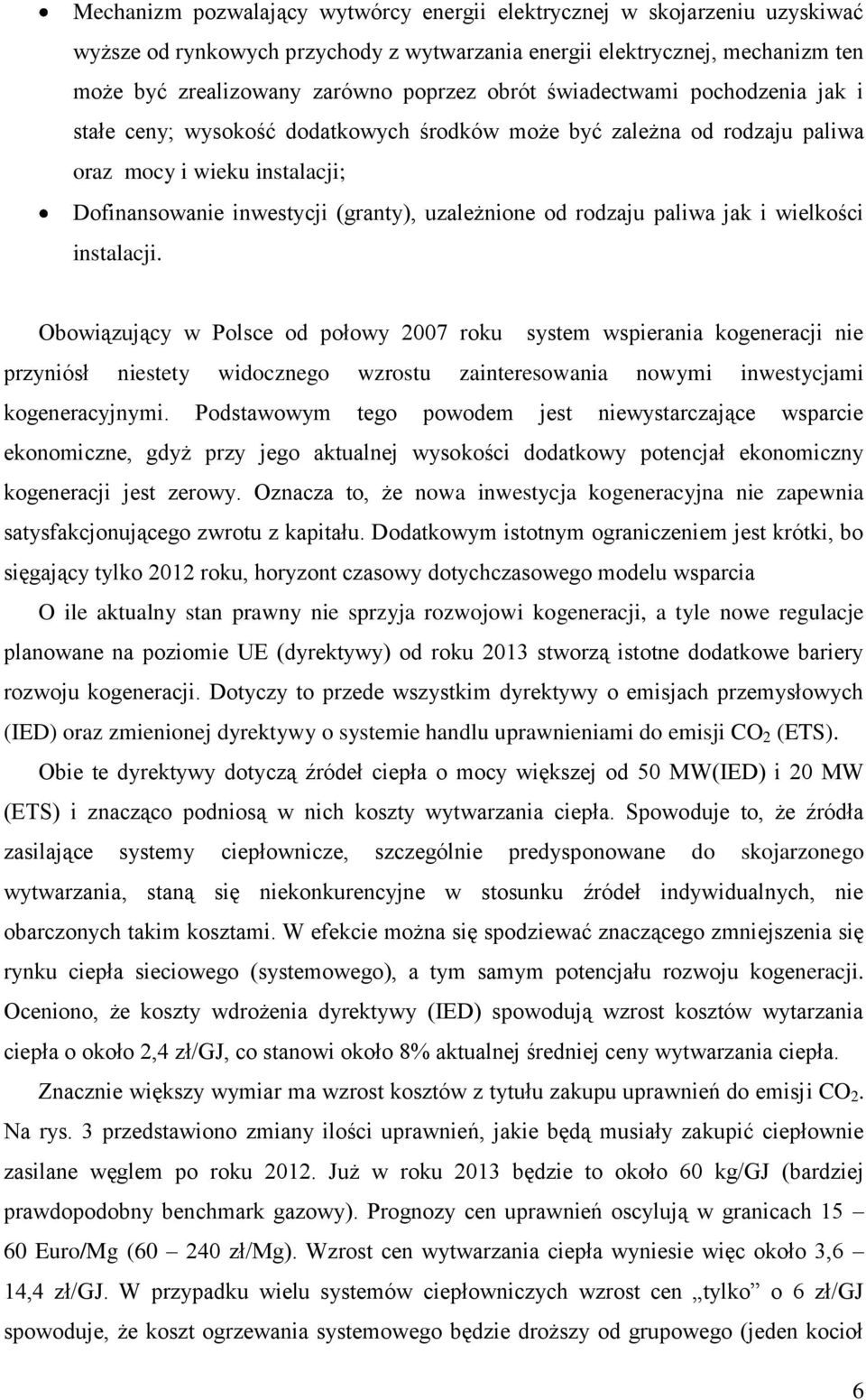 paliwa jak i wielkości instalacji.