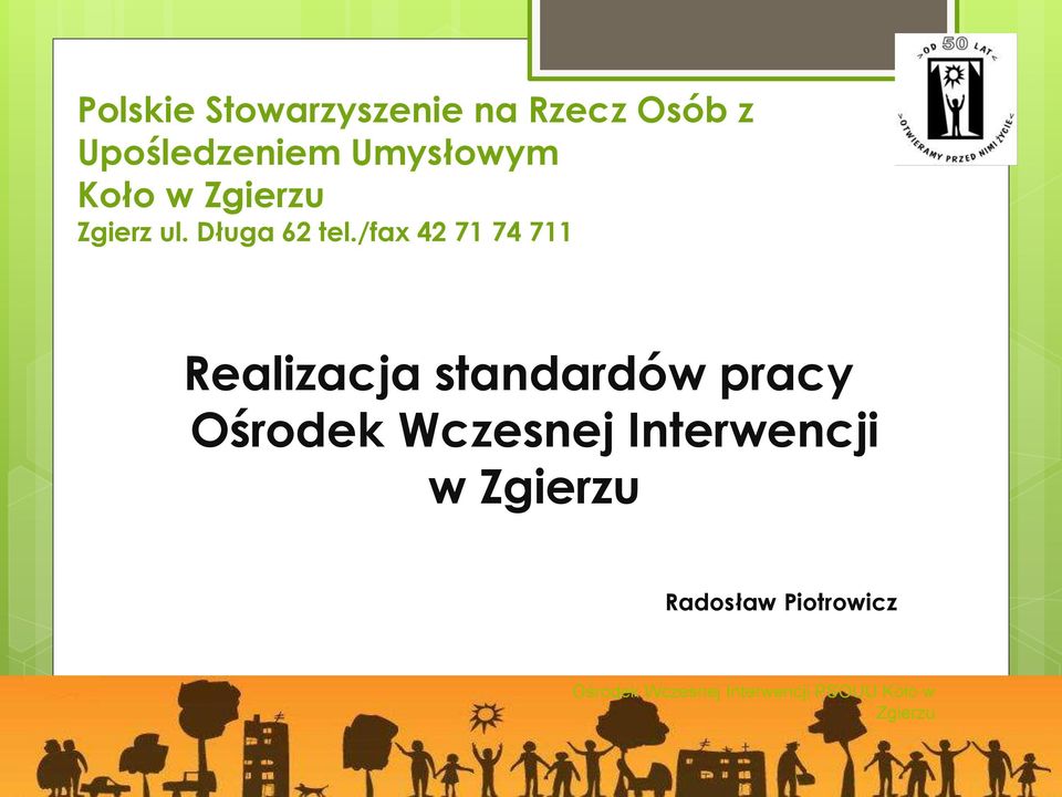 /fax 42 71 74 711 Realizacja standardów pracy Ośrodek