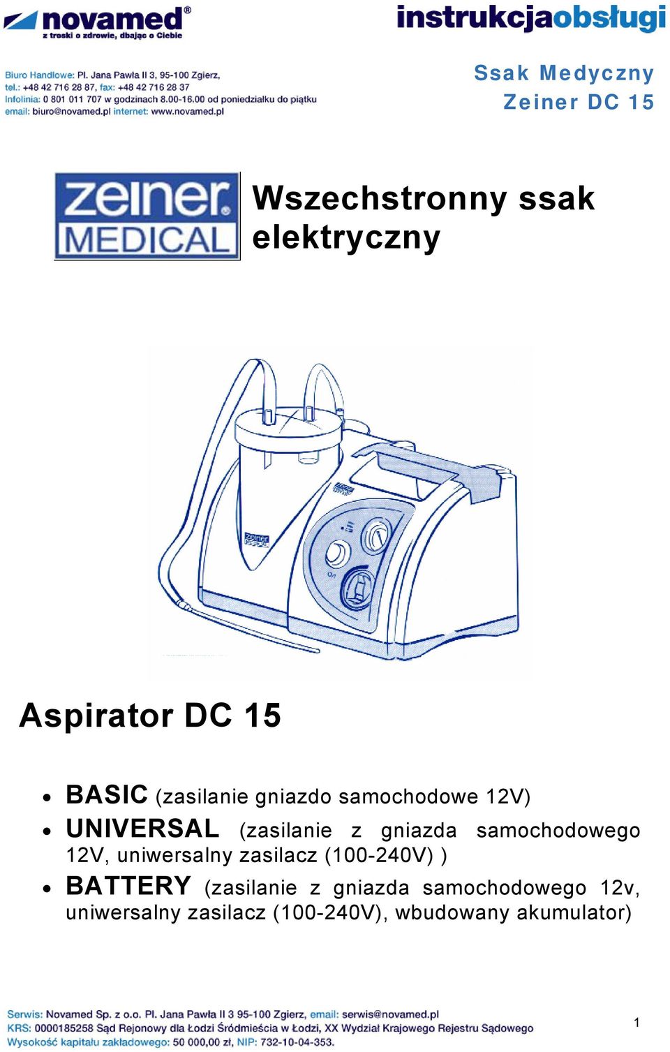12V, uniwersalny zasilacz (100-240V) ) BATTERY (zasilanie z gniazda