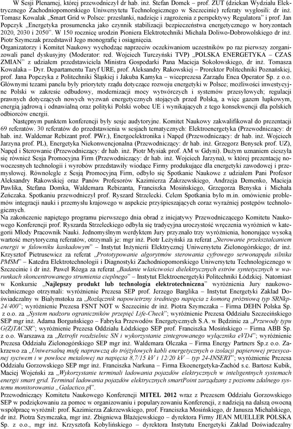 Jan Popczyk Energetyka prosumencka jako czynnik stabilizacji bezpieczeństwa energetycznego w horyzontach 2020, 2030 i 2050.