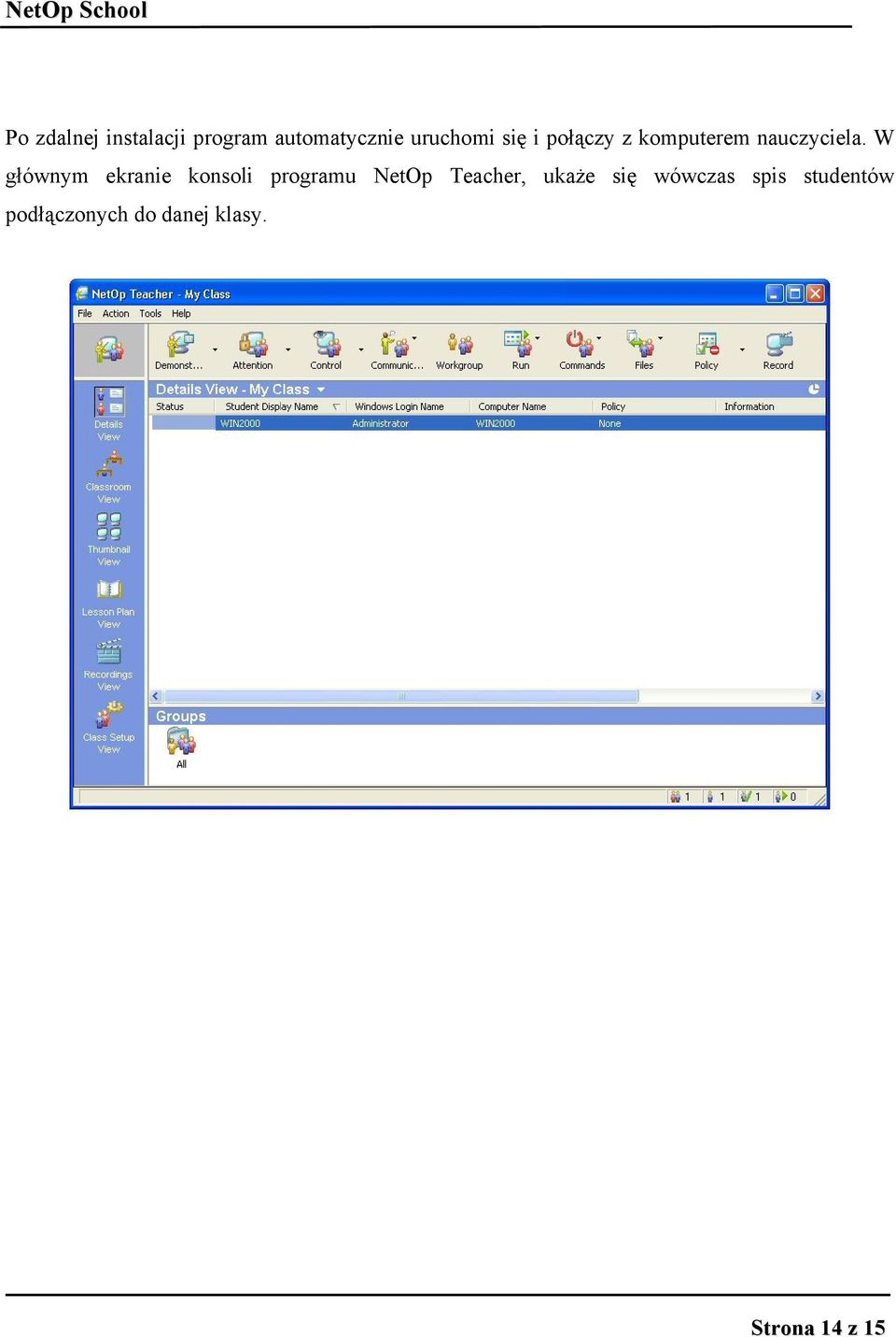 W głównym ekranie konsoli programu NetOp Teacher,