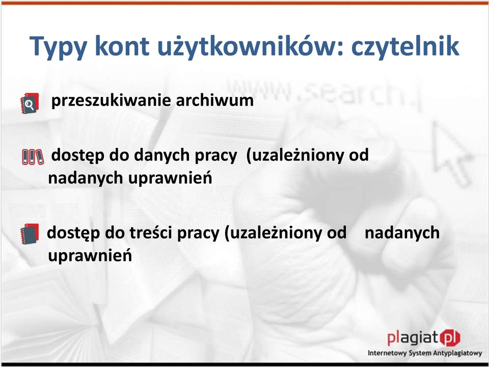 pracy (uzależniony od nadanych uprawnieo