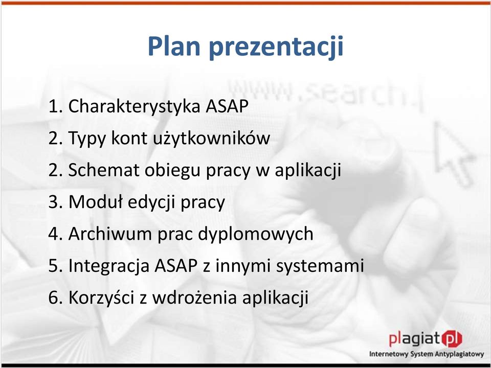 Schemat obiegu pracy w aplikacji 3. Moduł edycji pracy 4.