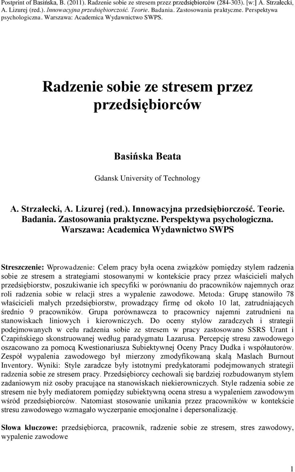 Strzałecki, A. Lizurej (red.). Innowacyjna przedsiębiorczość. Teorie. Badania. Zastosowania praktyczne. Perspektywa psychologiczna.