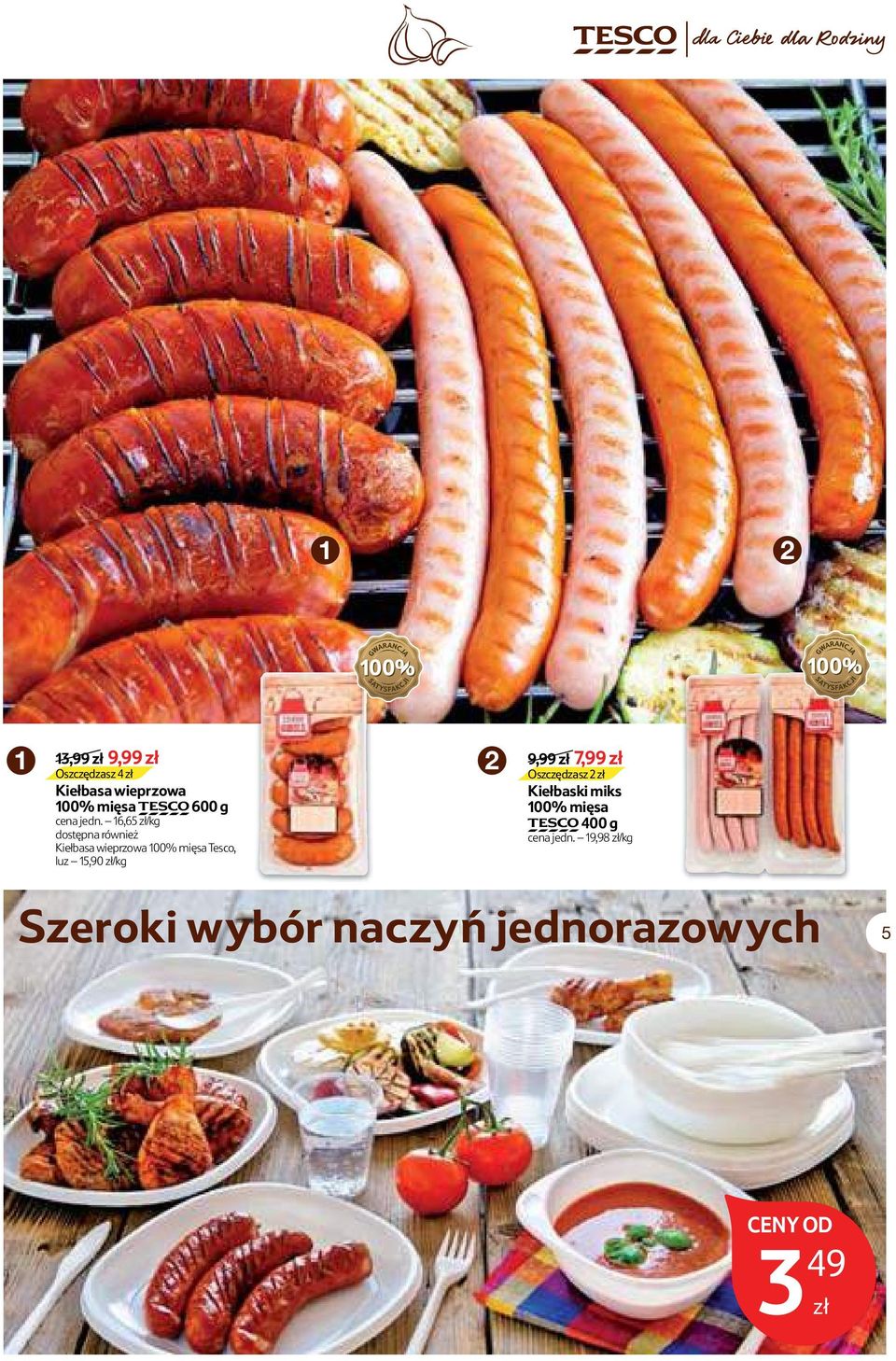 6,65 zł/kg dostępna również Kiełbasa wieprzowa 00% mięsa Tesco, luz 5,90