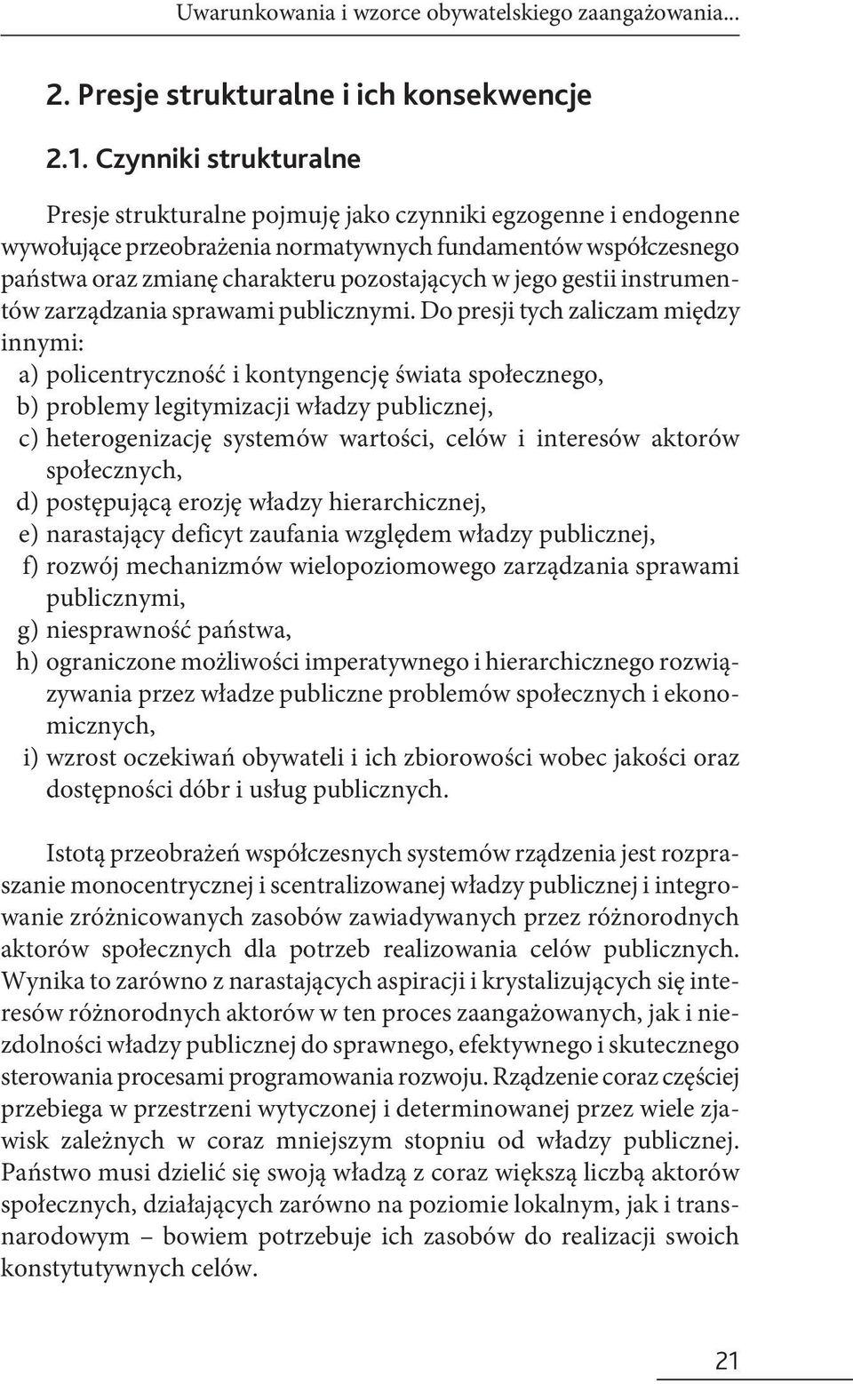 jego gestii instrumentów zarządzania sprawami publicznymi.