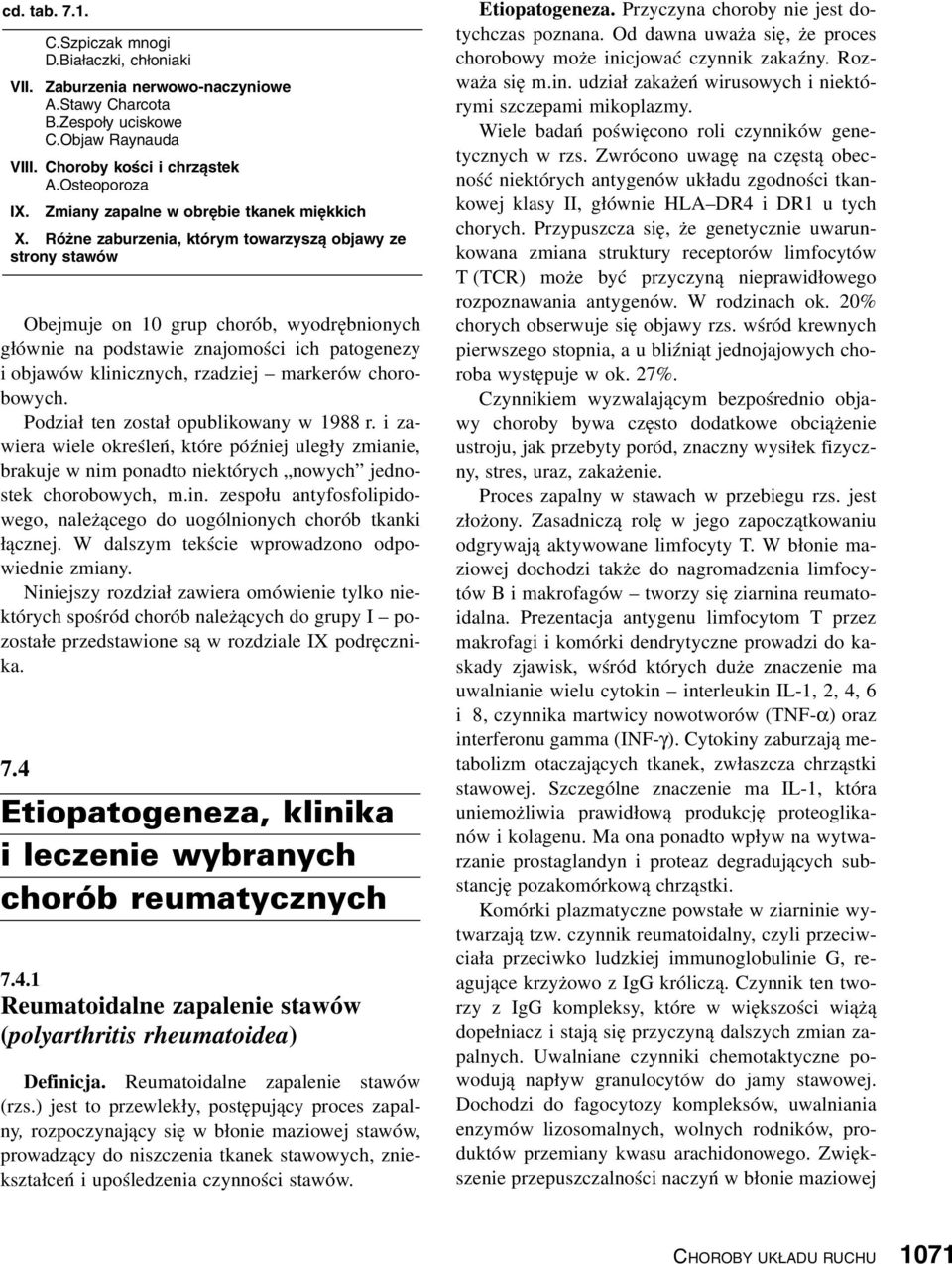 zespołu antyfosfolipidowego, należącego do uogólnionych chorób tkanki łącznej. W dalszym tekście wprowadzono odpowiednie zmiany.