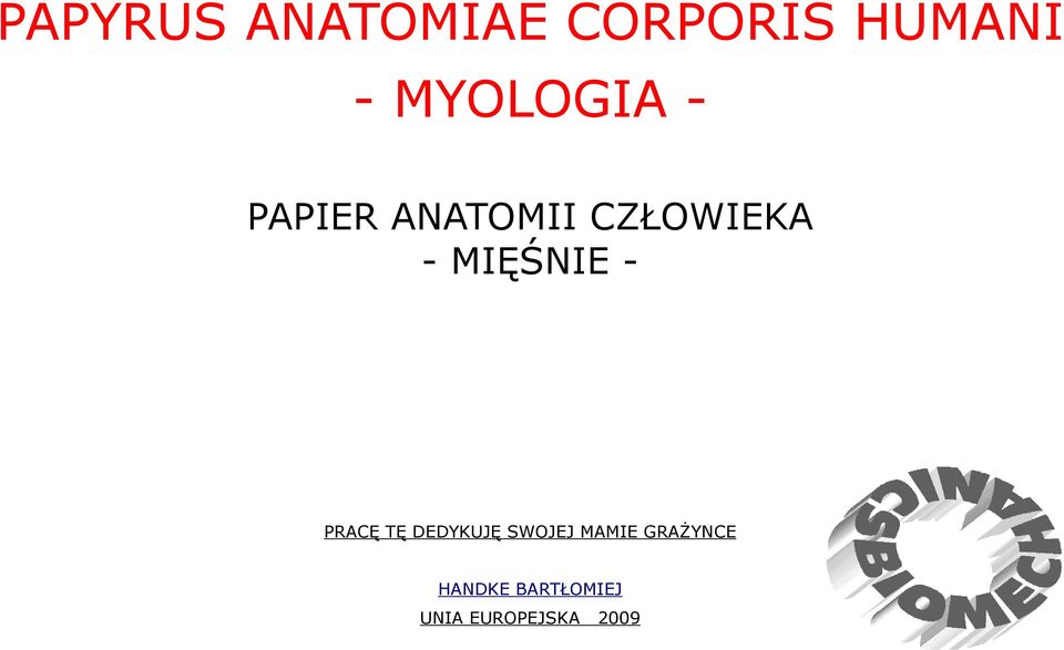 MAMIE GRAŻYNCE HANDKE BARTŁOMIEJ UNIA EUROPEJSKA 2009