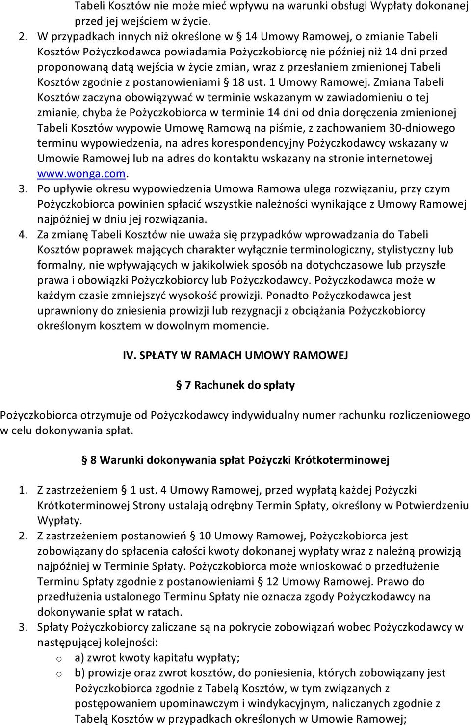przesłaniem zmienionej Tabeli Kosztów zgodnie z postanowieniami 18 ust. 1 Umowy Ramowej.