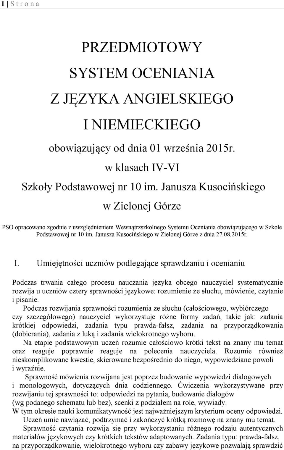Janusza Kusocińskiego w Zielonej Górze z dnia 27.08.2015r. I.