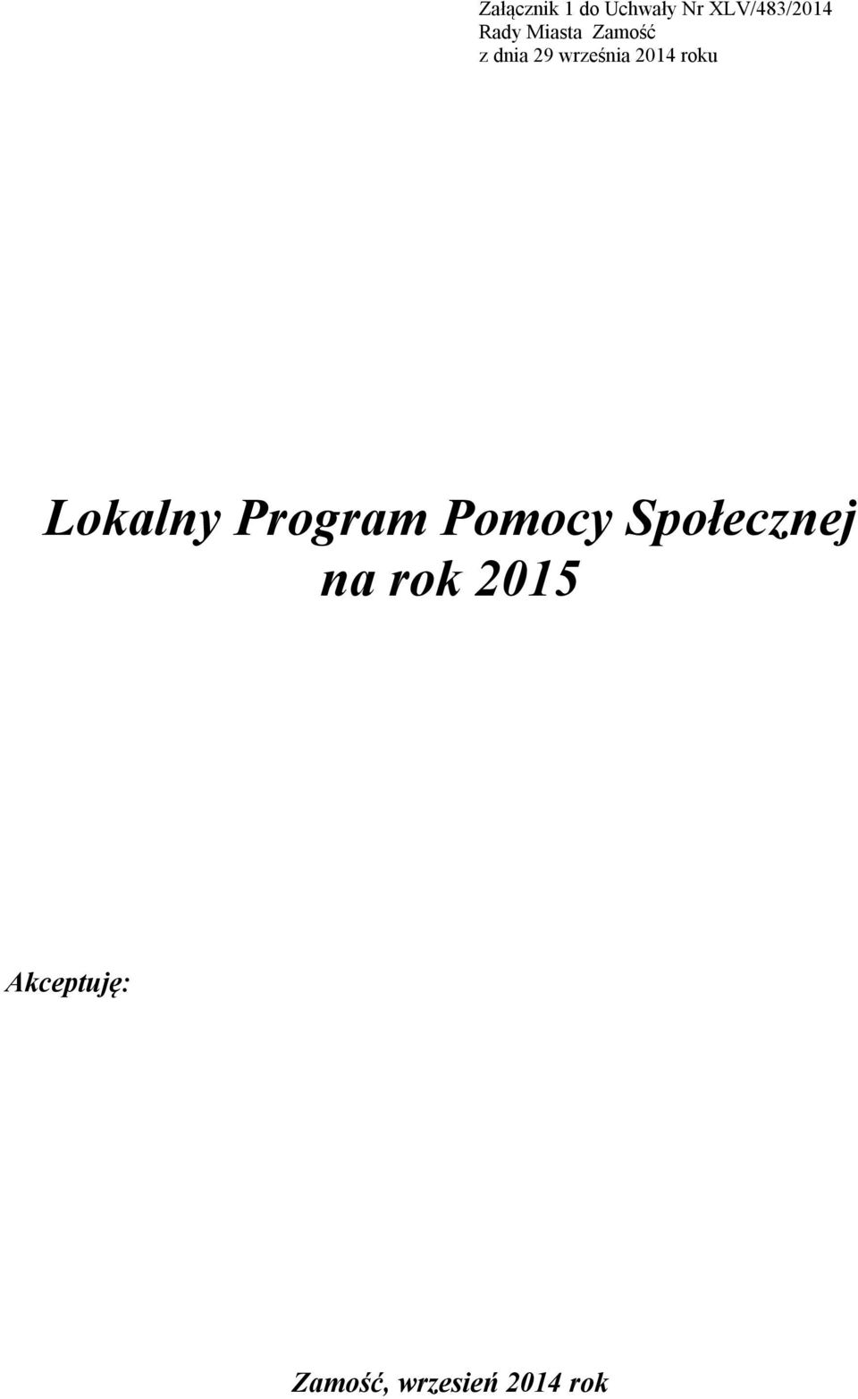 roku Lokalny Program Pomocy Społecznej na