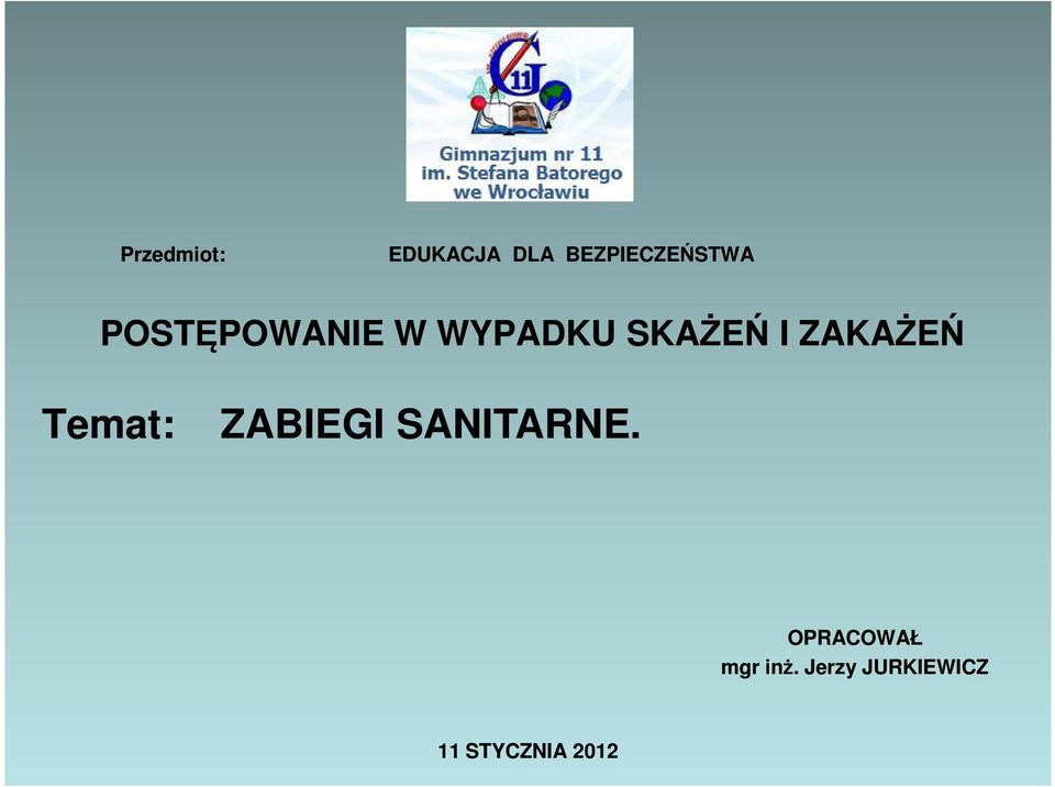 Temat: ZABIEGI SANITARNE.