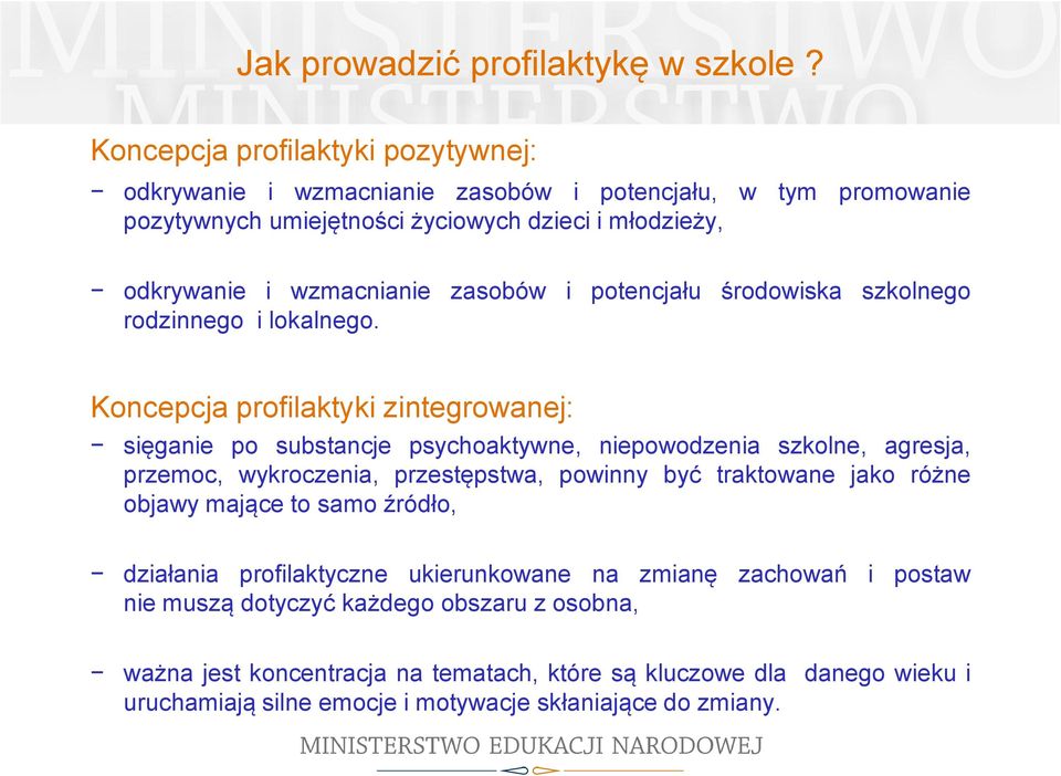 zasobów i potencjału środowiska szkolnego rodzinnego i lokalnego.