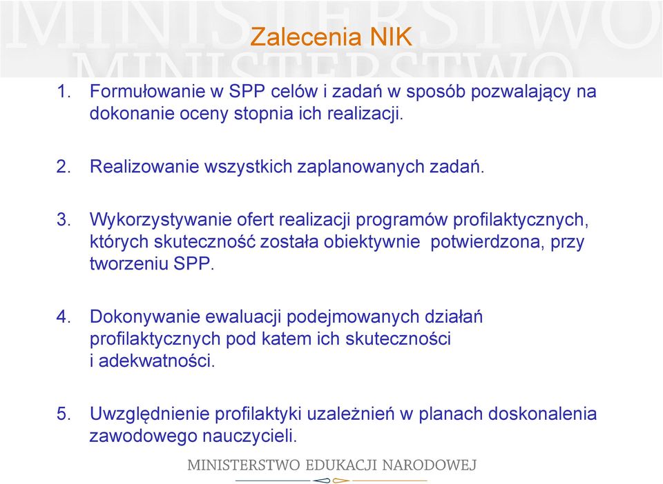 Wykorzystywanie ofert realizacji programów profilaktycznych, których skuteczność została obiektywnie potwierdzona, przy