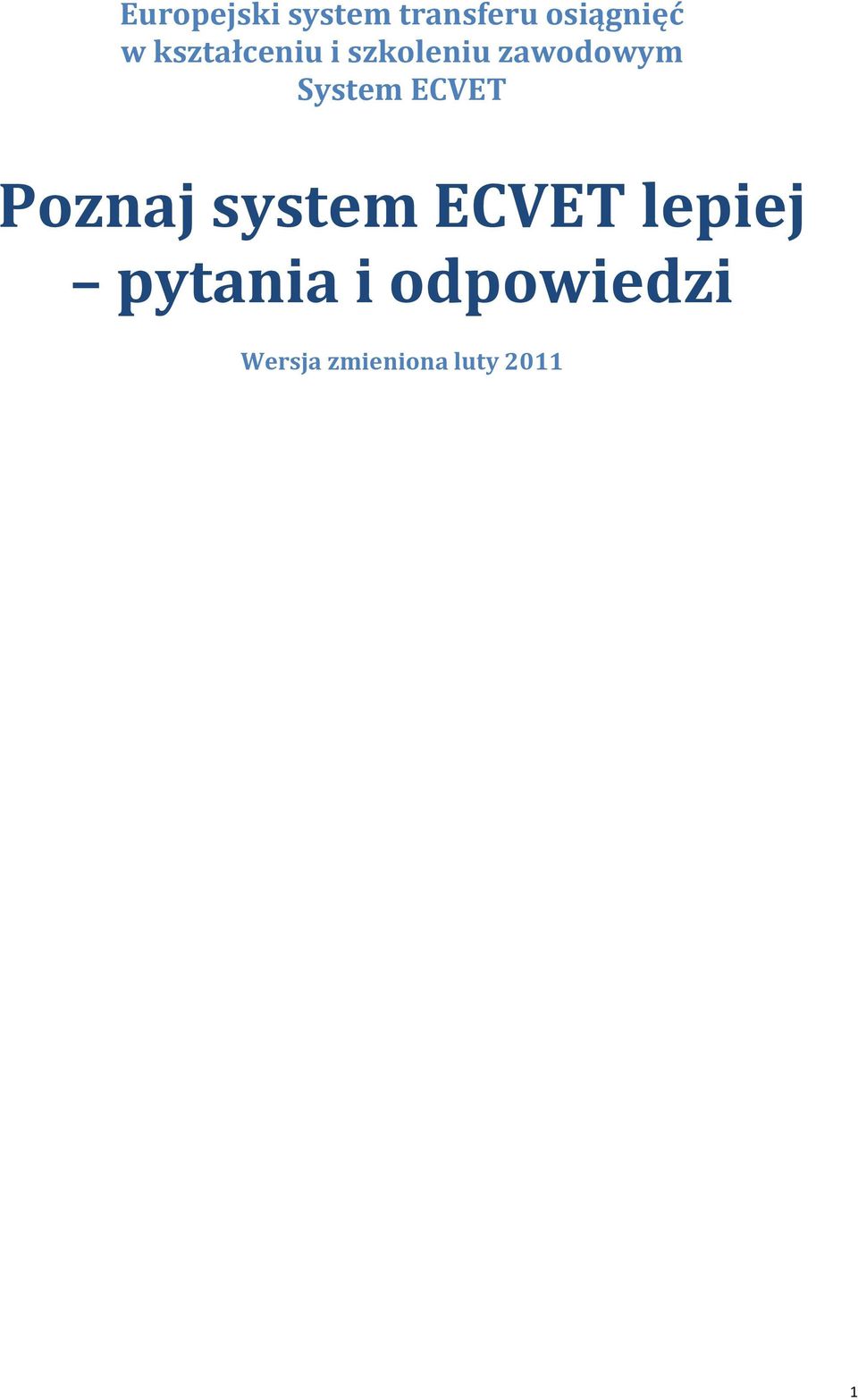 ECVET Poznaj system ECVET lepiej pytania