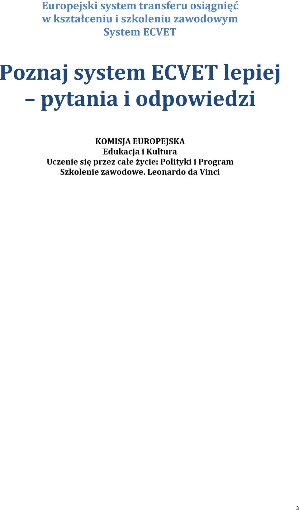 odpowiedzi KOMISJA EUROPEJSKA Edukacja i Kultura Uczenie się