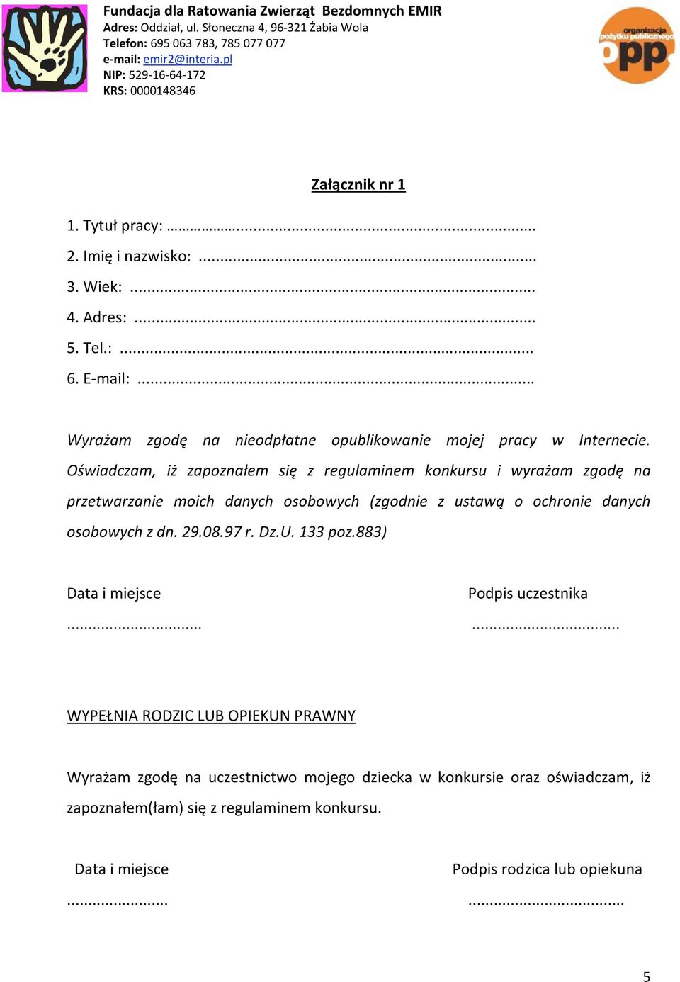 Oświadczam, iż zapoznałem się z regulaminem konkursu i wyrażam zgodę na przetwarzanie moich danych osobowych (zgodnie z ustawą o ochronie danych