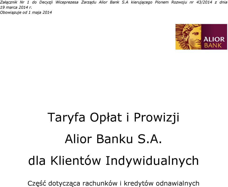 Obowiązuje od 1 maja 2014 Taryfa Opłat i Prowizji Al