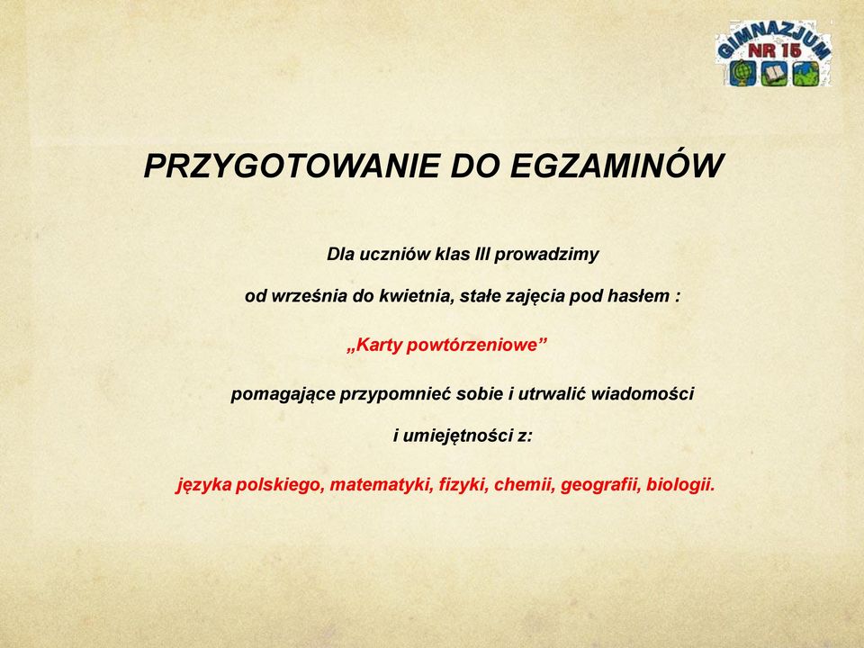 powtórzeniowe pomagające przypomnieć sobie i utrwalić wiadomości i