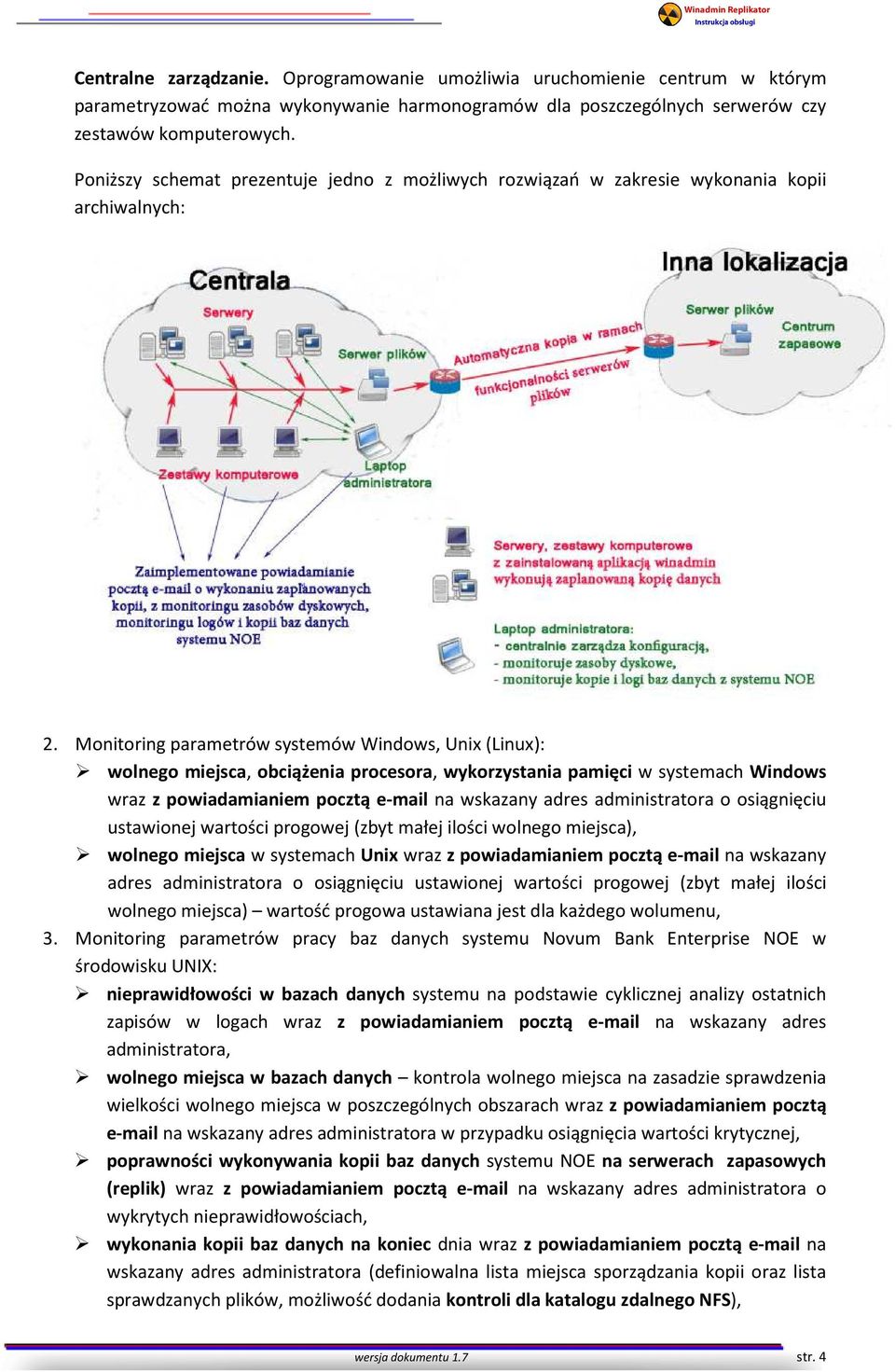 Monitoring parametrów systemów Windows, Unix (Linux): wolnego miejsca, obciążenia procesora, wykorzystania pamięci w systemach Windows wraz z powiadamianiem pocztą e-mail na wskazany adres