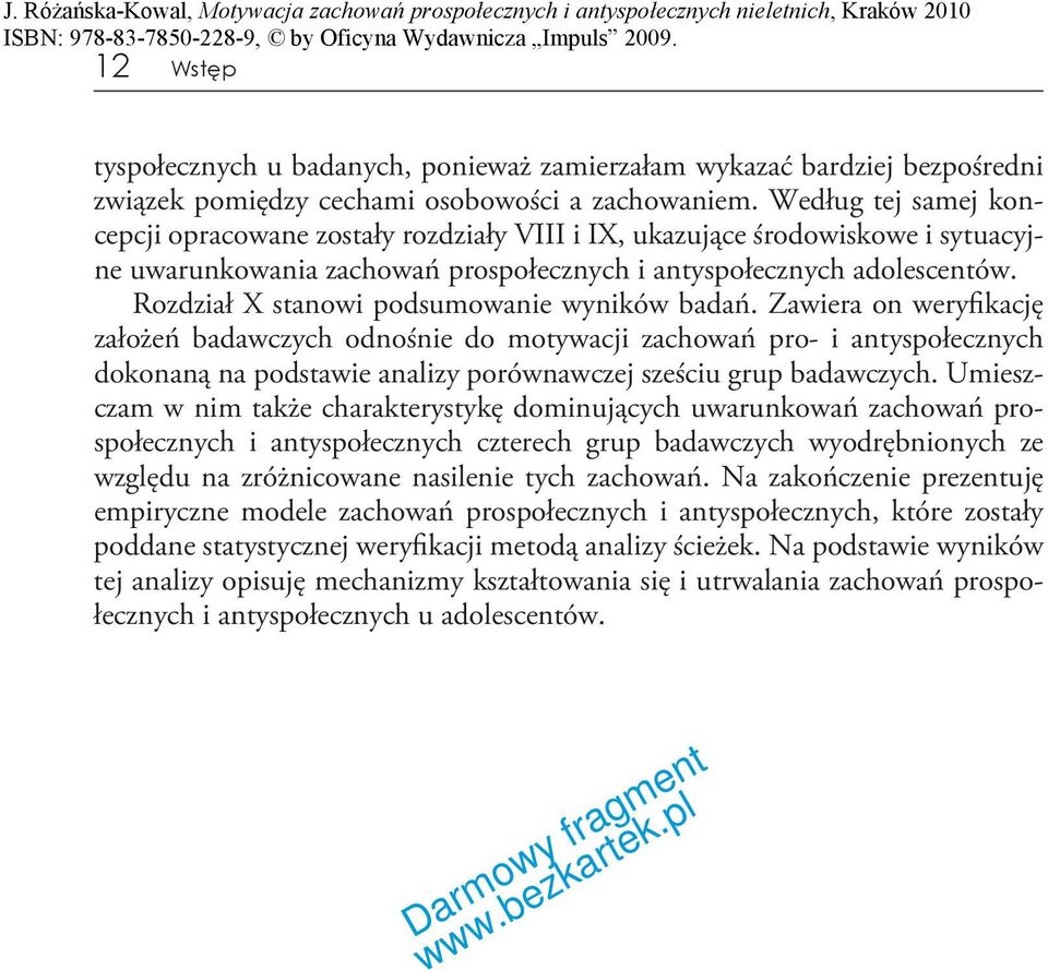 Rozdział X stanowi podsumowanie wyników badań.