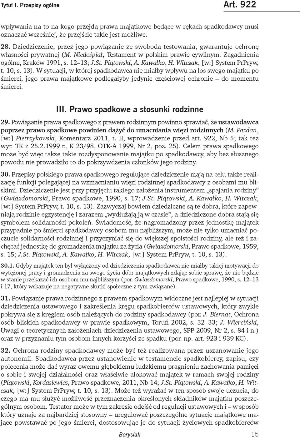 Piątowski, A. Kawałko, H. Witczak, [w:] System PrPryw, t. 10, s. 13).