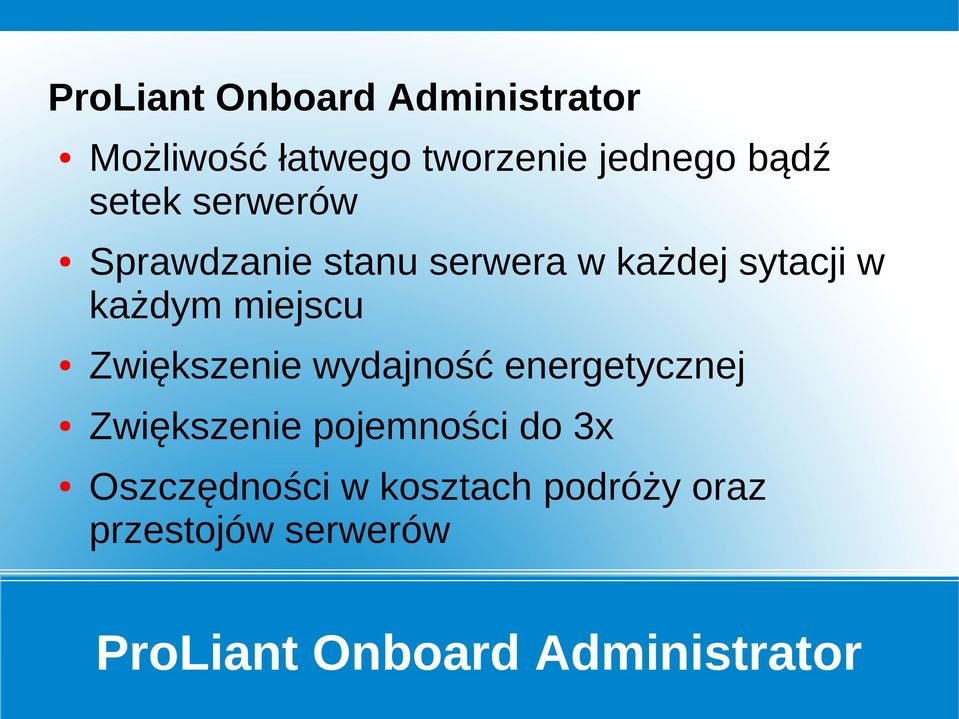 Zwiększenie wydajność energetycznej Zwiększenie pojemności do 3x