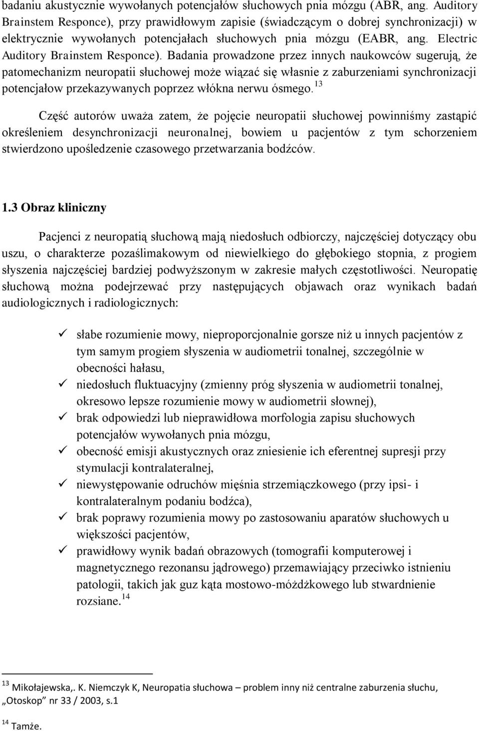 Electric Auditory Brainstem Responce).