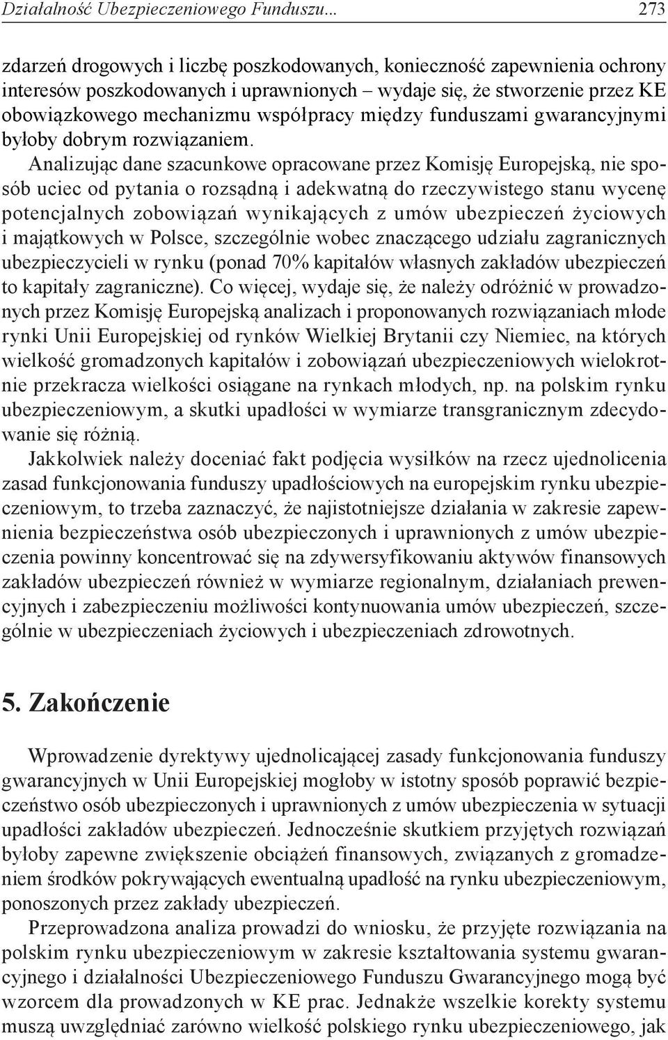 funduszami gwarancyjnymi byłoby dobrym rozwiązaniem.