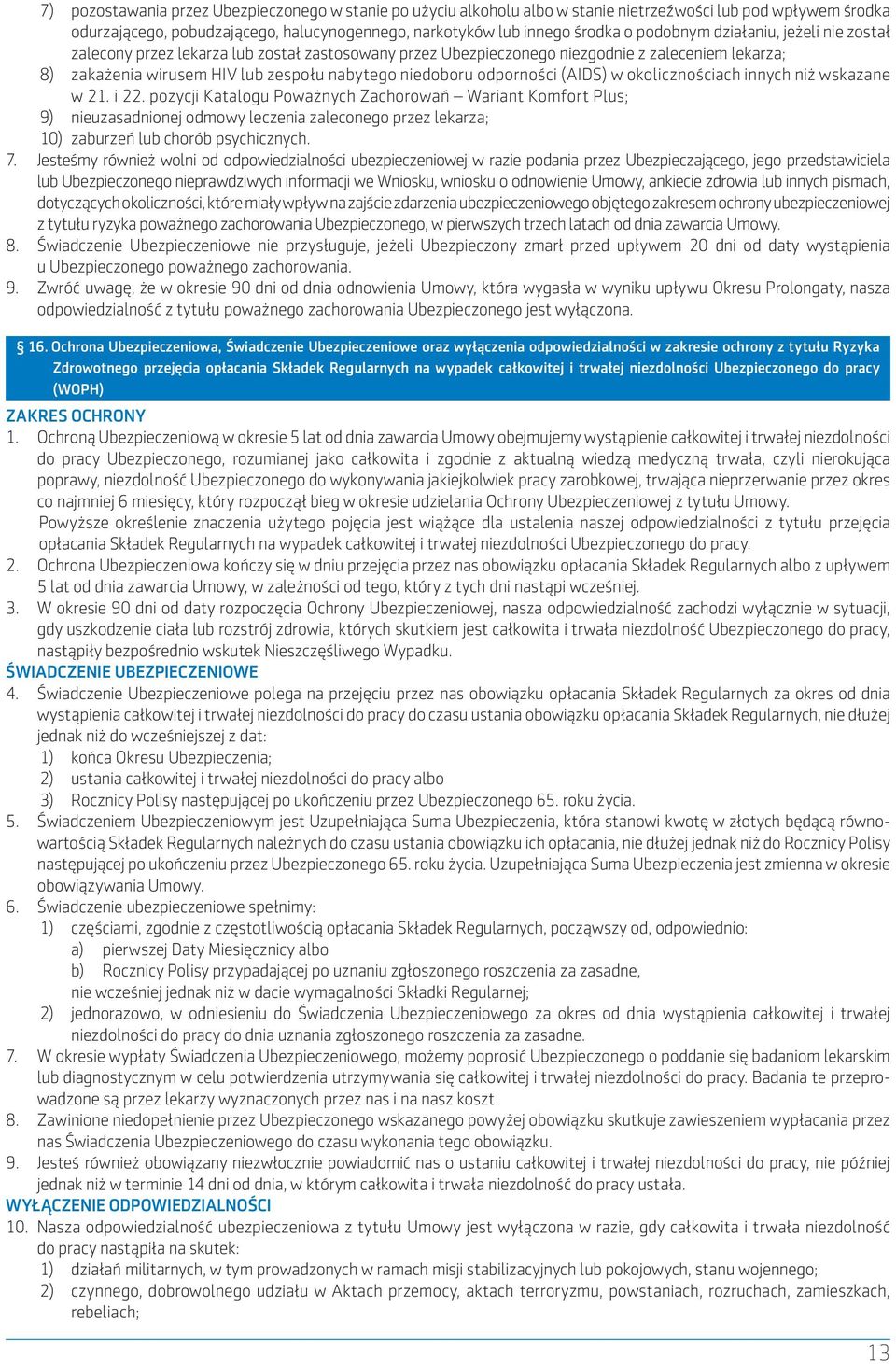 odporności (AIDS) w okolicznościach innych niż wskazane w 21. i 22.