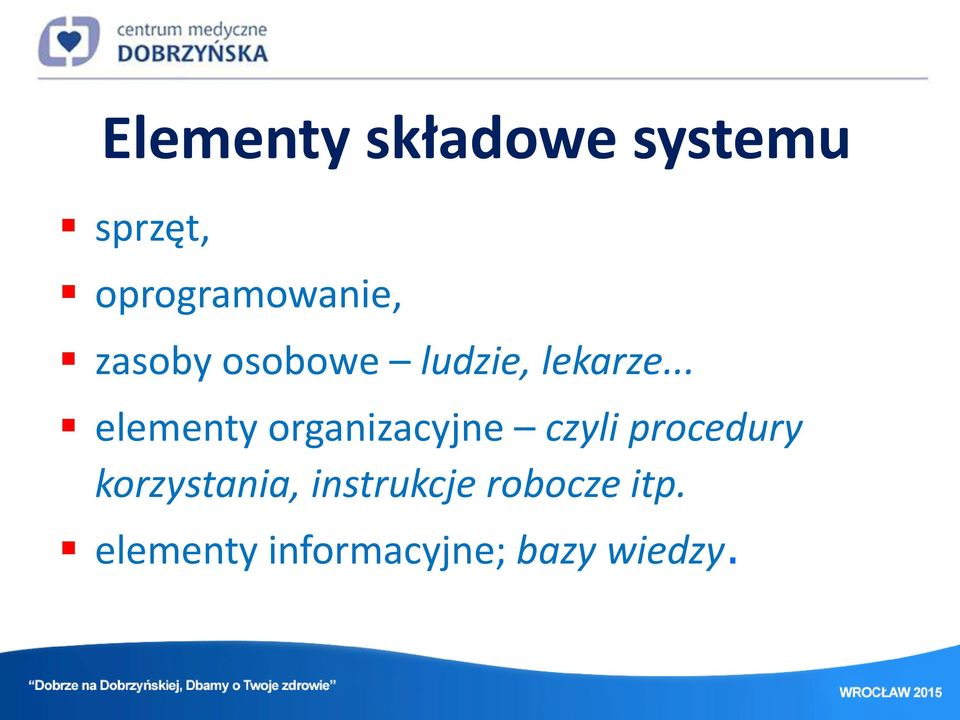 .. elementy organizacyjne czyli procedury