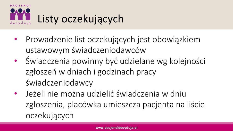 w dniach i godzinach pracy świadczeniodawcy Jeżeli nie można udzielić