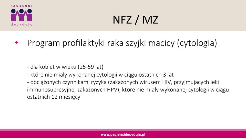 obciążonych czynnikami ryzyka (zakażonych wirusem HIV, przyjmujących leki