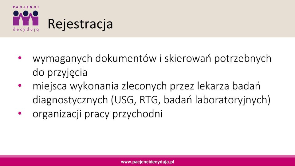 zleconych przez lekarza badań diagnostycznych