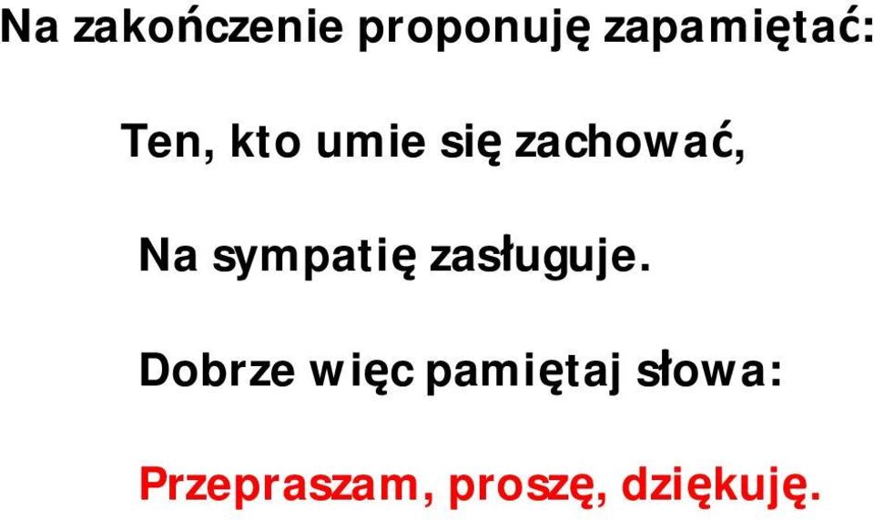 sympatię zasługuje.