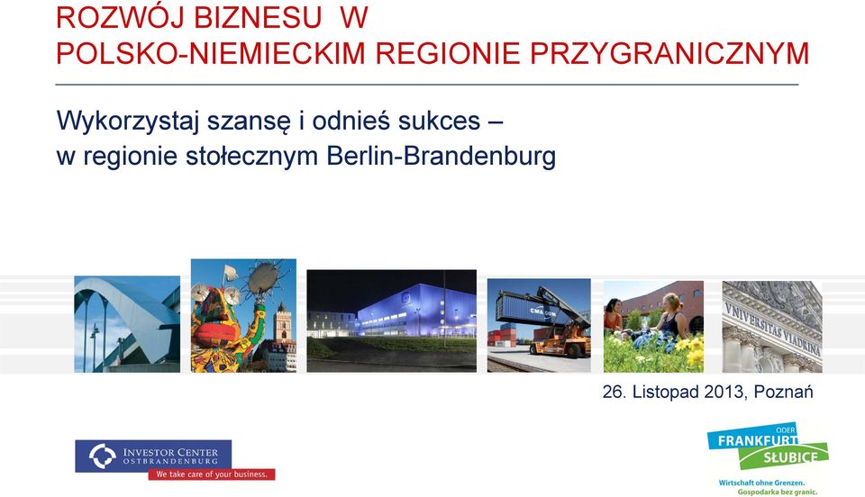 szansę i odnieś sukces w regionie