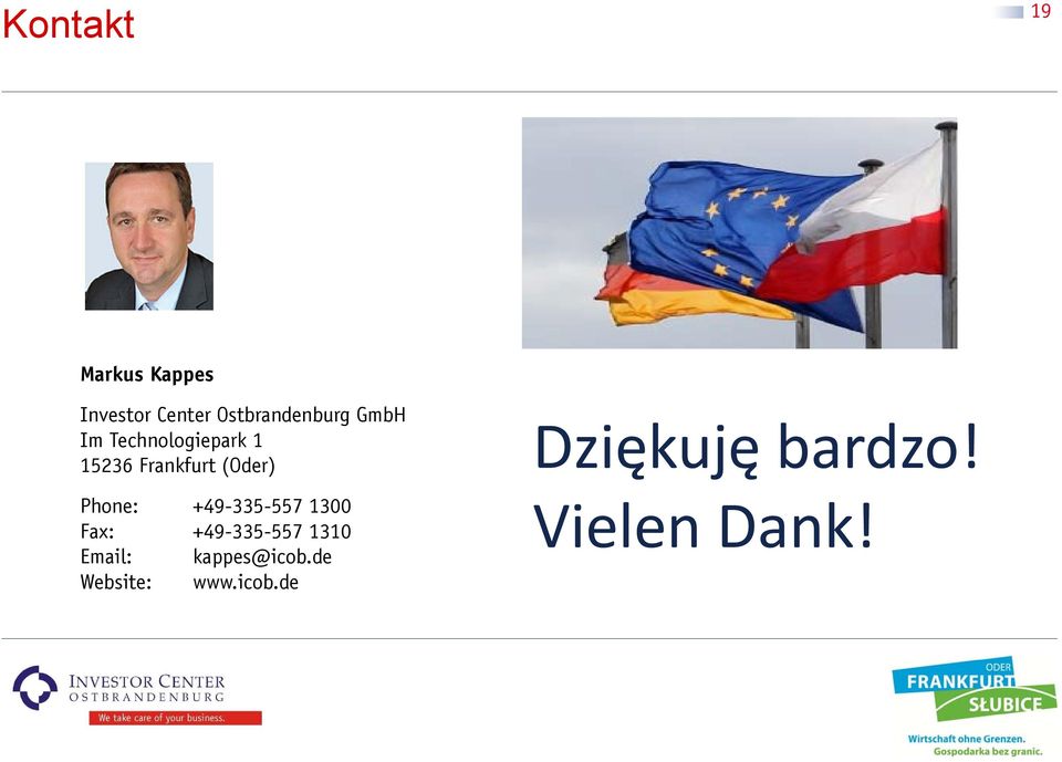 +49-335-557 1300 Fax: +49-335-557 1310 Email: